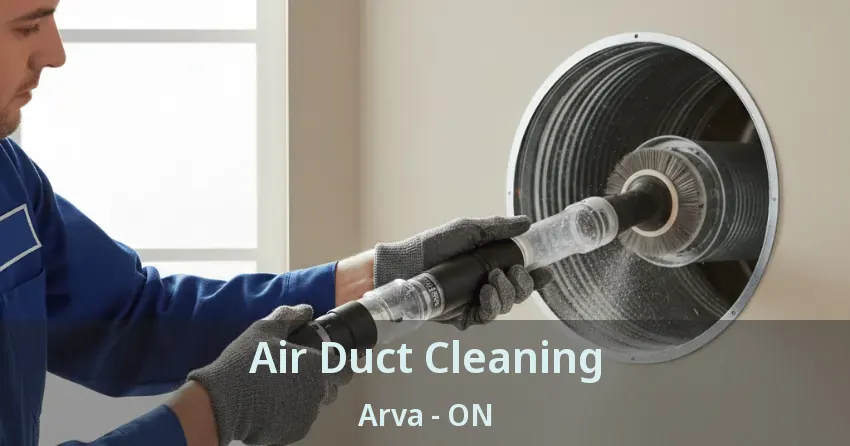 Air Duct Cleaning Arva - ON