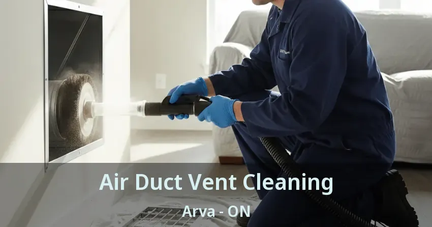 Air Duct Vent Cleaning Arva - ON