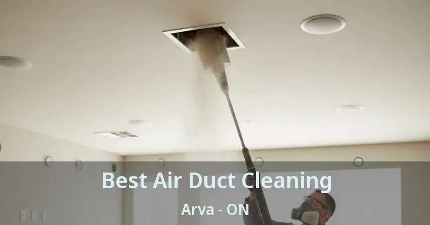 Best Air Duct Cleaning Arva - ON