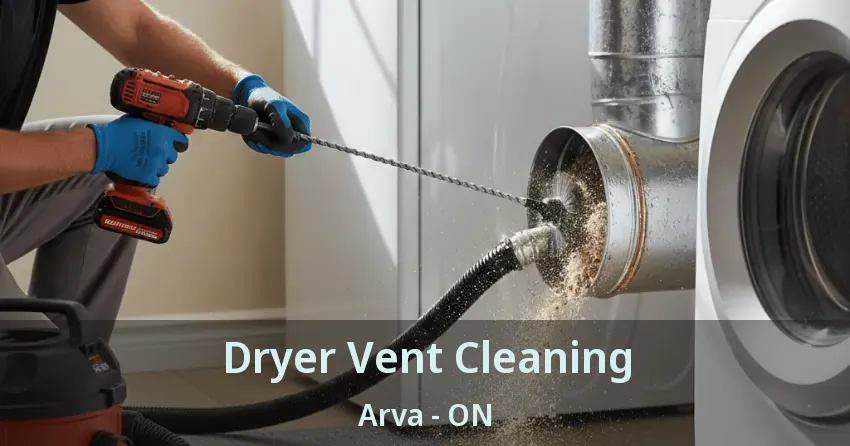 Dryer Vent Cleaning Arva - ON